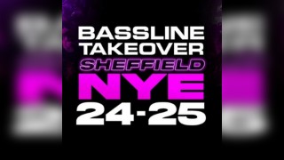 Bassline takeover Sheffield NYE