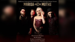 Madhouse Promotions Presents Marisa And The Moths