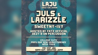 Laju x Brixton Jamm: Juls & Larizzle