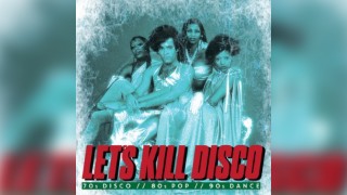 Let's Kill Disco @ CHALK | 70s, 80s, 90s & 00s