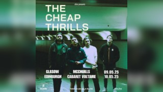 The Cheap Thrills + Support - Edinburgh