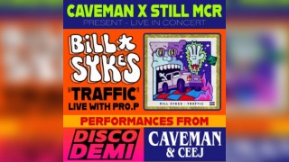 Caveman x Still MCR presents Live in Concert Bill Sykes