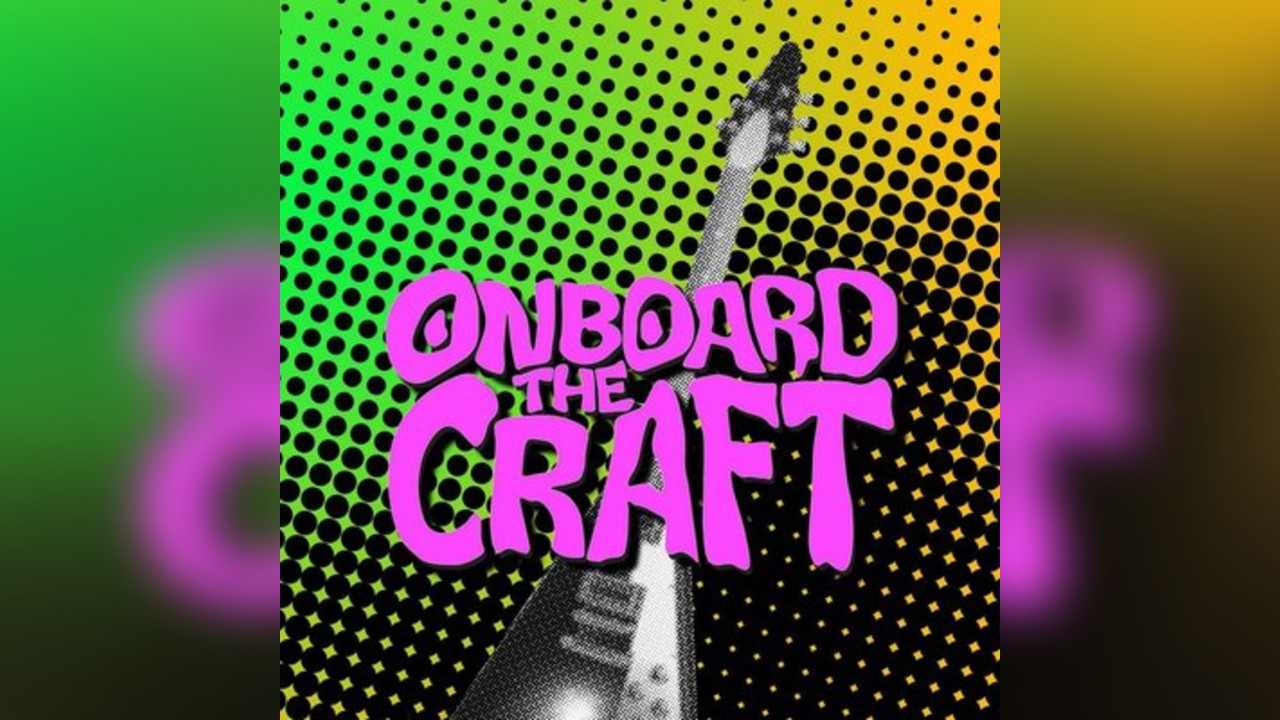 Onboard the Craft 2025