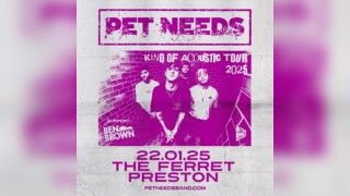 Pet Needs - Kind of Acoustic Tour