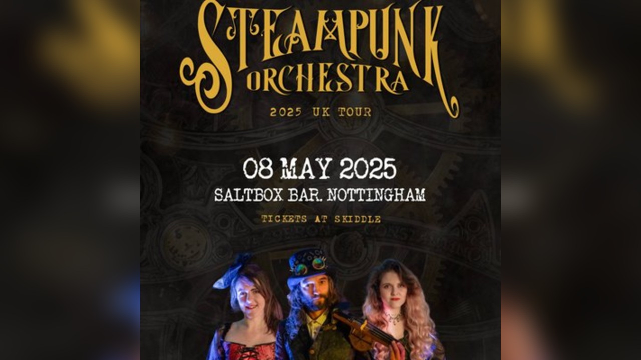 Steampunk Orchestra - Saltbox, Nottingham