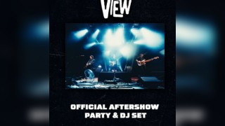 The View Official After Show Party Dundee