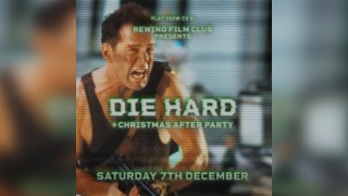 Rewind Film Club : Die Hard + Christmas After Party