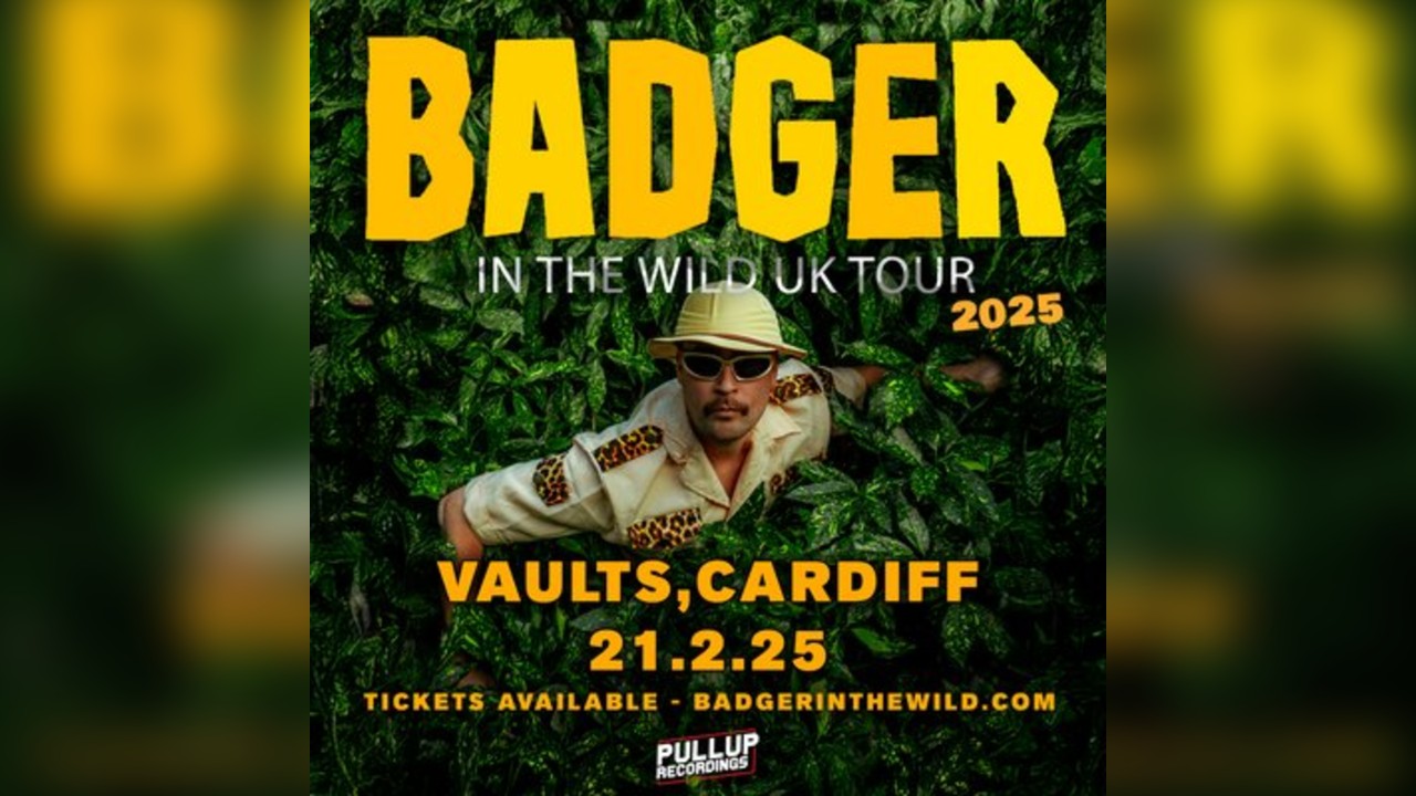 Cardiff: Badger In The Wild UK Tour