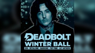 Deadbolt - Manchester | Winter Ball 2024