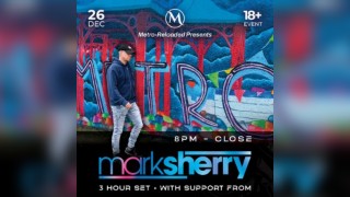 Metro Reloaded pres. Mark Sherry (Extended set) Boxing Day