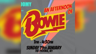 Feeling Gloomy presents An Afternoon of  David Bowie *SOLD OUT*