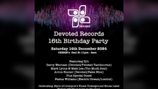 Devoted Records 16th Birthday Party