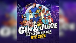 Gin & Juice : Old School Hip-Hop NYE 2024