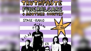 Truthpaste - w/ Funeralcare & Another Country