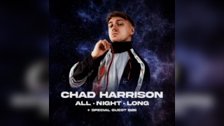 Substance | Chad Harrison All Night Long w/ Special Guest B2B