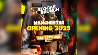 MCR Reggae Brunch 2025 Opening- Sat 25th Jan