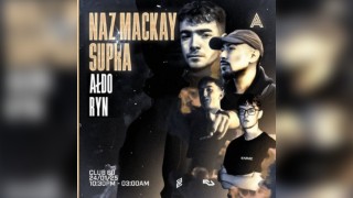 Apex Presents: NAZ MACKAY + SUPRA