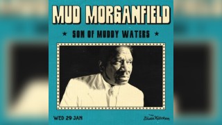 Mud Morganfield: Son of Muddy Waters