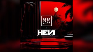 AFTA DARK x HEVI 21st Dec