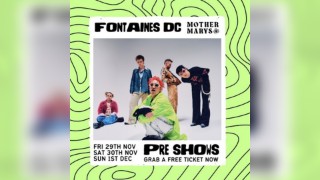 FONTAINES DC - Pre Show Parties