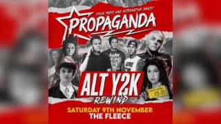 Propaganda Bristol- Alt Y2K Rewind - Indie & Alternative Party