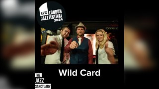 EFG London Jazz Festival - Wild Card plus Jackson Mathod