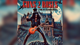 GUNS 2 ROSES live in Edinburgh