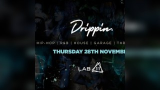 Drippin x LAB11 - Thursday 28th November