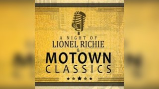 A Night of Lionel Richie & Motown Classics