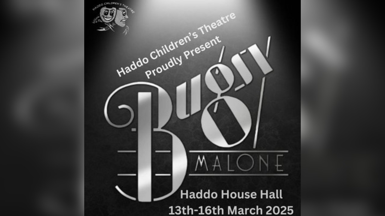 Haddo Children's Theatre presents: Bugsy Malone