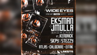 Wide Eyes: Eksman & JMulla showcase feat. Kendrick