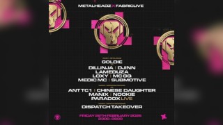 FABRICLIVE x METALHEADZ: Goldie, Dillinja, Submotive + more