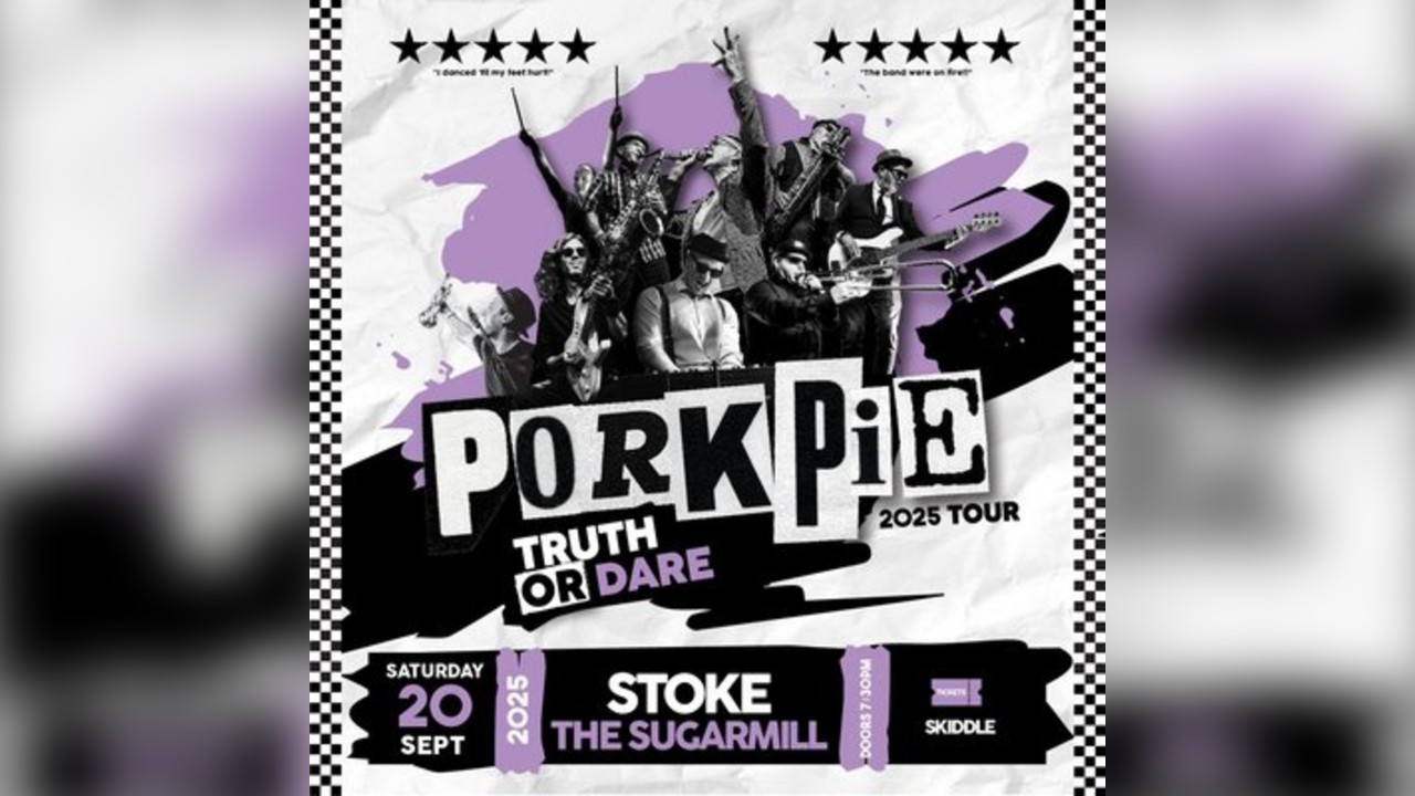 PorkPie Live plus DJ's at Sugarmill, Stoke-on-Trent