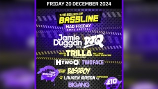 Jamie Duggan & Friends Sound Of Bassline Mad Friday Xmas Party