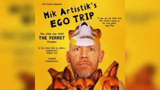 Mik Artistik's Ego Trip + guests