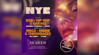 NYE @ The Backroom, Leeds |2 Floors | 10pm - 7am