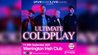 ULTIMATE COLDPLAY (Tribute)-Warrington Irish Club -Fri 26th Sept
