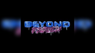 Beyond Frozen