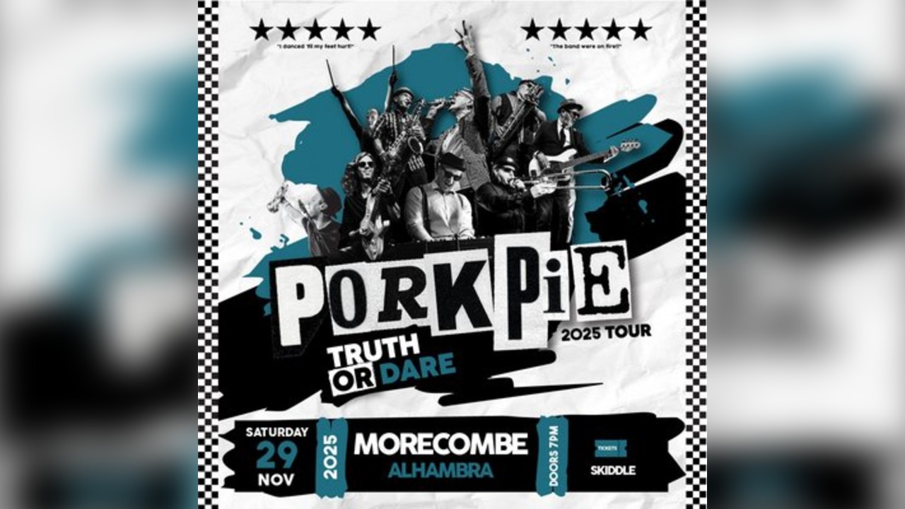 PorkPie Live plus Support TBC at Alhambra Theatre, Morecambe