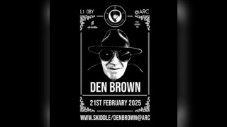 Den Brown Live @ ARC Liverpool