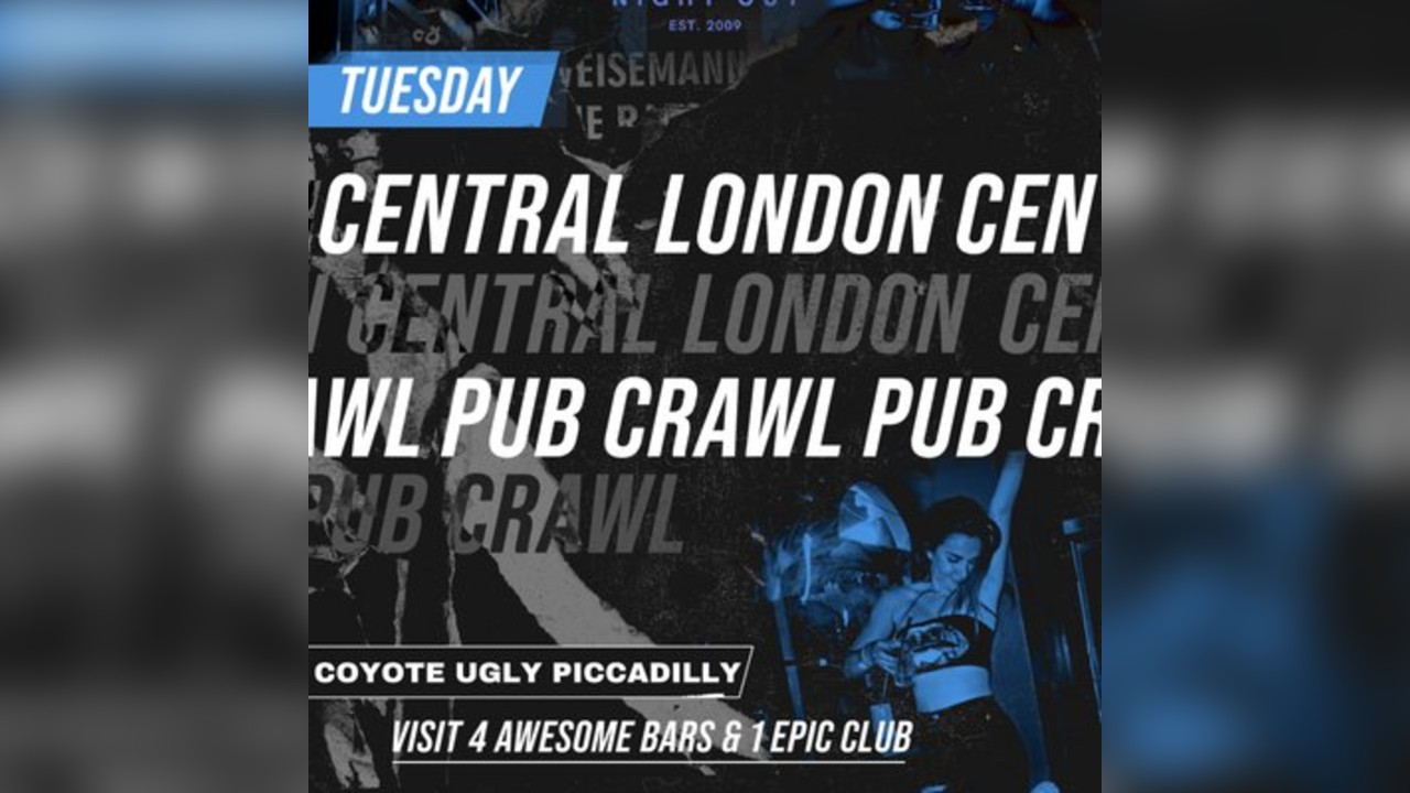 1BNO CENTRAL LONDON PUB CRAWL - EVERY Tuesday