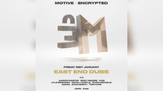 Motive x Encrypted Bournemouth: East End Dubs @ The Vault