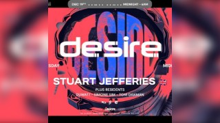 Desire - WEEKLY THURSDAY After Party - Stuart Jefferies