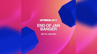 HIT & RUN: End of Jan Banger with 2Faced events