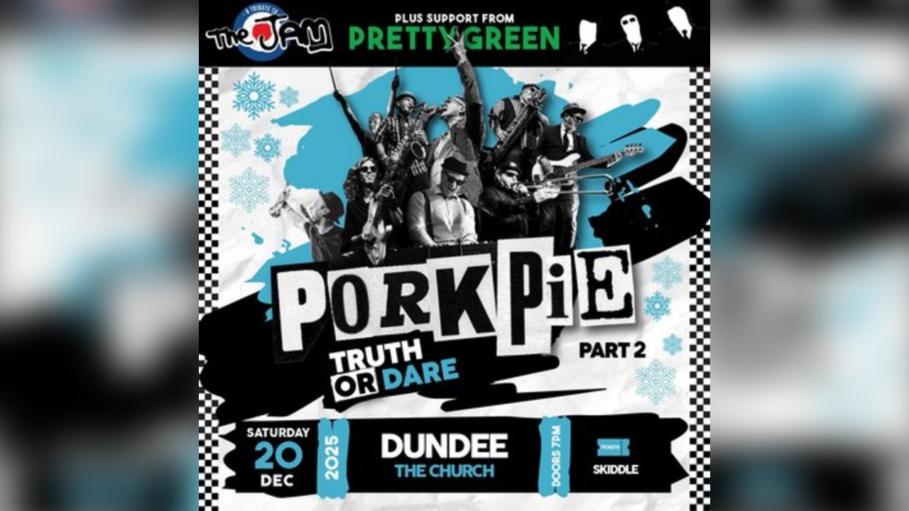 PorkPie & Pretty Green (The Jam) Christmas Special, Dundee #1