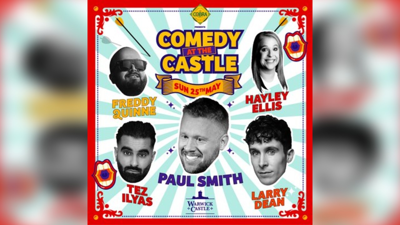 Cobra presents Comedy at the Castle with Paul Smith and more.