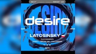 Desire - WEEKLY THURSDAY After Party - Latosinsky