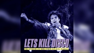 Let's Kill Disco @ CHALK | 70s, 80s, 90s & 00s