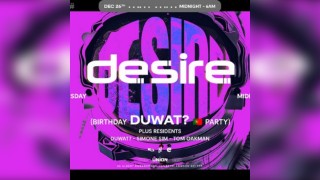 Desire - WEEKLY THURSDAY After Party - Duwat?