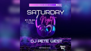 SATURDAY NIGHT PARTY with DJ Pete West @ Navy Bar 2.1